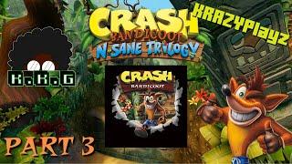 Crash Bandicoot (N. Sane Trilogy) - Pt. 3 (KRAZYPlayz)