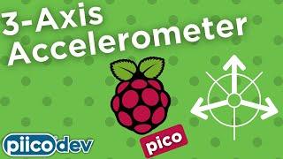 PiicoDev 3-Axis Accelerometer LIS3DH | Guide for Raspberry Pi Pico