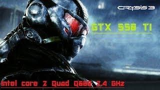 Crysis 3 - GTX 550 ti / Intel core 2 Quad Q6600 2.4 GHz