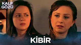 Kibir - Kalp Gözü