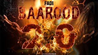 BAAROOD 2.0 - FADI | @DJAbdur  ( IT’S A CALL ) [OFFICIAL LYRIC VIDEO]