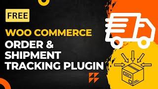 Free WooCommerce Shipment tracking plugin | Setup Order tracking For Free