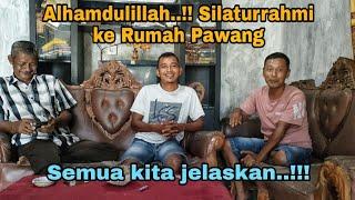 Alhamdulillah..!! Silaturrahmi ke Rumah Pawang || Semua kita jelaskan.