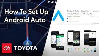 How To Set Up Android Auto | Toyota