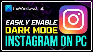 How to Enable Dark Mode in Instagram on PC