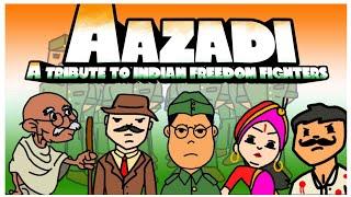 Azadi || A Tribute To Indian Freedom Fighters ||