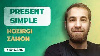 10-DARS | Present Simple (INGLIZ TILIDA HOZIRGI ZAMON)