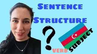 Learn Azerbaijani: Sentence Structure. Part 1.