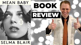 Neurologist Reviews "Mean Baby" [Selma Blair Autobiography]