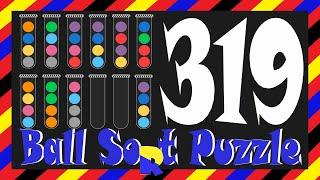 Ball Sort Puzzle Level 319 No Extra TubesGame Walkthrough