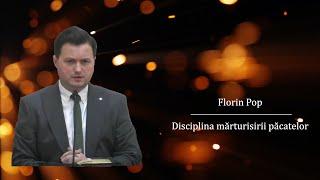 Florin Pop | Disciplina mărturisirii păcatelor