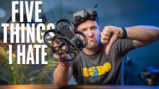 5 things I hate about the DJI Avata