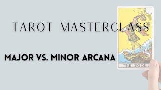 TAROT 101: Major vs. Minor Arcana