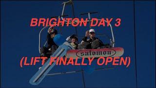 Brighton Resort Day 3 (Lift Finally open!!!)