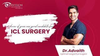 Understanding Who Is The Ideal Candidate For ICL Eye Surgery with Dr. Advaith Sai