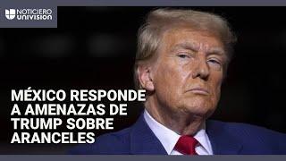 México sugiere posibles represalias si Trump impone un aumento en los aranceles