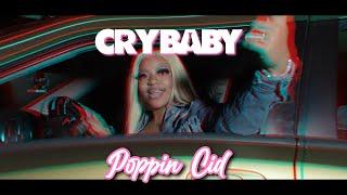 Poppin Cid - Crybaby Remix (Official Video)