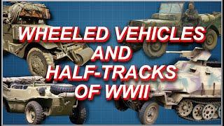 Wheeled Vehicles and Half-Tracks of WWII Collection [ WWII DOCUMENTARY ]