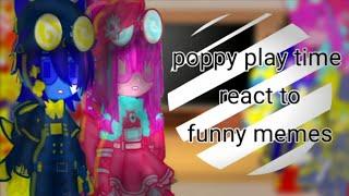 "Poppy play time react to Funny memes" gacha club