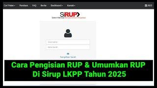 Cara Pengisian Rencana Umum Pengadaan (RUP) & Umumkan Paket RUP Di Sirup LKPP Tahun Angaran 2025