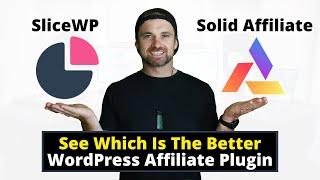 SliceWP vs Solid Affiliate ️ Finding The Best WordPress Affiliate Plugin