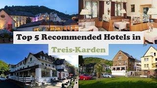 Top 5 Recommended Hotels In Treis-Karden | Luxury Hotels In Treis-Karden