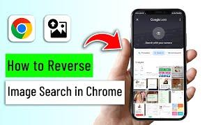 How to Reverse Image Search in Chrome on Your Phone