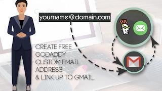 Create And Link Free Custom email Address To gmail | Godaddy