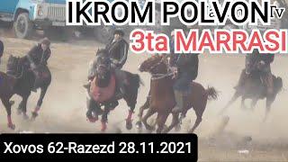 IKROM POLVONNING 3TA MARRASI, #XOVOS 62-RAZEZD, 28.11.2021,