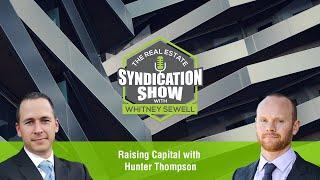 Raising Capital with Hunter Thompson