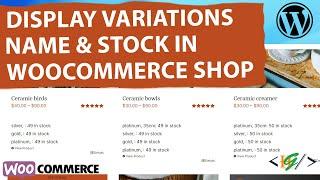 How to Display Variations Name & Stock of Products in WooCommerce Shop / Loop Pages in WordPress