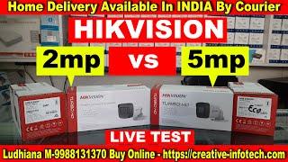 2MP vs 5MP CCTV Camera | HIKVISION | DIFFERENCE | COMPARISON | CREATIVE INFOTECH LUDHIANA WHOLESALE