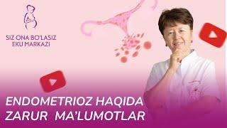 ENDOMETRIOZ haqida zarur ma'lumotlar