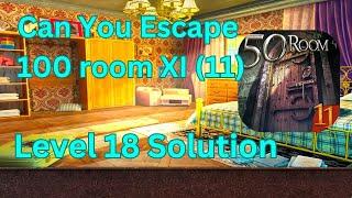 Can you escape the 100 room 11 Level 18 Solution