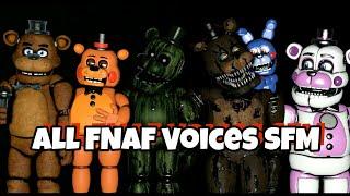 All FNAF Voices SFM