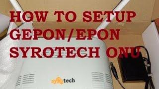 syRotech(SY-GPON-2010-WADONT) ....... G/EPON ONT Configuration|how to configure syrotech ont