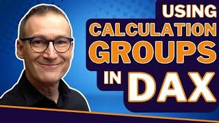 Using calculation groups in DAX