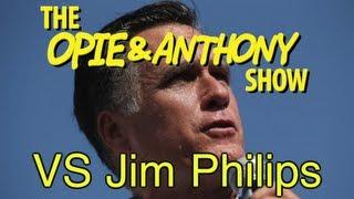Opie & Anthony: Vs Jim Philips (07/20-08/17/05)