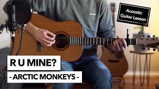 R U Mine? - Arctic Monkeys // Guitar Lesson (Solo Acoustic Performance) + TAB