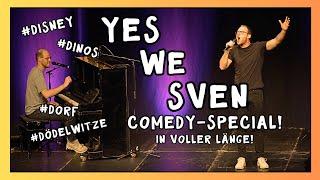 YES WE SVEN Comedy-Special // by Sven Bensmann #comedy #live #musik #dinos #disney #dorf