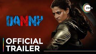 Danny | Official Trailer | A ZEE5 Exclusive | Premieres August 1 On ZEE5