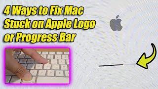 4 Ways to Fix Mac Stuck on Apple Logo or Progress Bar - Try This