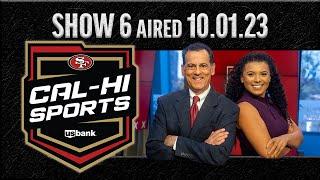 49ers Cal-Hi Sports Show #6 | October 1, 2023