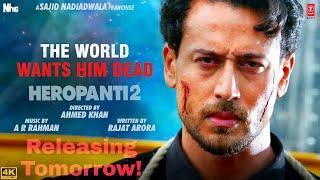 Heropanti 2 | Releasing Tomorrow  | Tiger S Tara S Nawazuddin | 29th April || Tiger Shroff A1 Fan