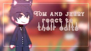 // Tom and Jerry Reacts to their edits // reaction // gacha club // — .Xaydenz. //