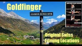 GOLDFINGER (1964) - Original Swiss Filming Locations (2022)