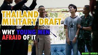 Dramatic Thailand Military Draft, Why Young Men Afraid Of Conscription