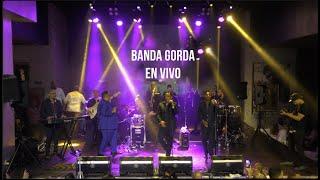 La Banda Gorda en VIVO