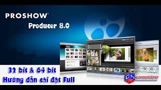 Hướng dẫn cài đặt phần mềm Proshow Producer 8.0 | CaoNguyenIT Channel