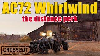 Crossout - AC72 Whirlwind - How to Play the Distance Perk